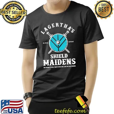 Lagerthas shield maidens viking warrior shieldmaiden shirt