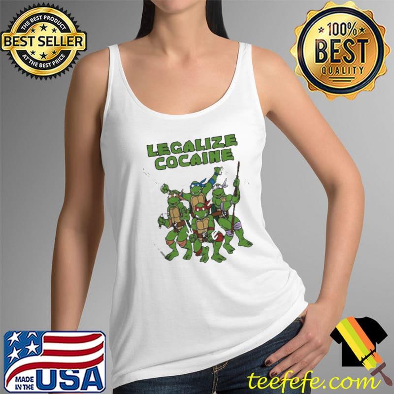 Mutant Ninja Turtles Shirt, Legalize Cocaine