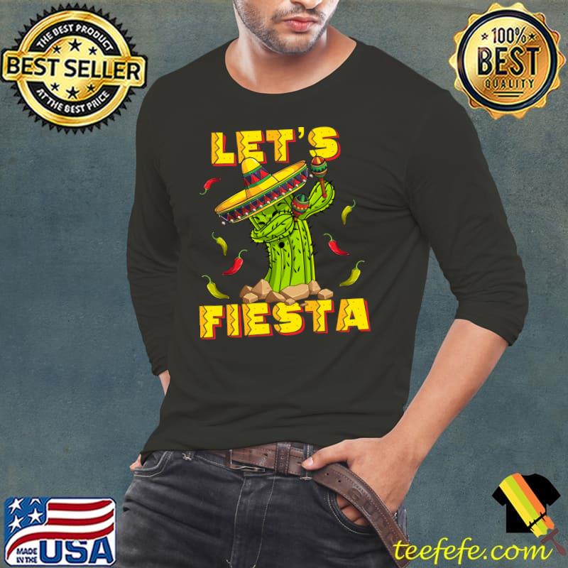 Lets Fiesta Cinco De Mayo Dabbing Cactus Sombrero Maraca T-shirt Lets Fiesta Cinco De Mayo Dabbing Cactus Sombrero Maraca T-shirt