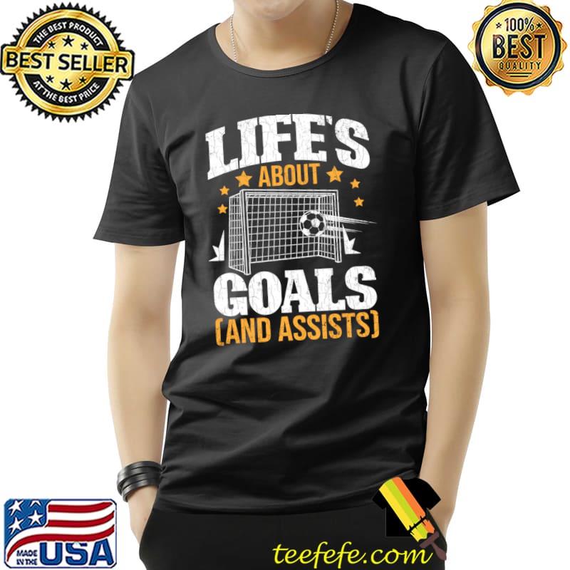Life's About Goals Funny Soccer Player Coach Graphic T-shirt