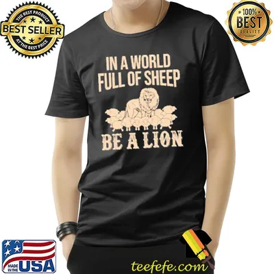 Lion not sheep shirt