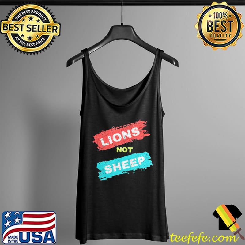 Lions not sheep shortsleeve Tank Top Lions not sheep shortsleeve Tank Top