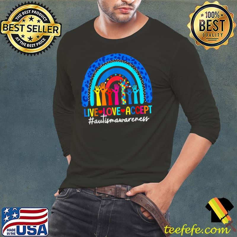 Live Love Accept Rainbow Autism Awareness Month Puzzle Heart T-Shirt Long Sleeve Tee Live Love Accept Rainbow Autism Awareness Month Puzzle Heart T-Shirt Long Sleeve Tee