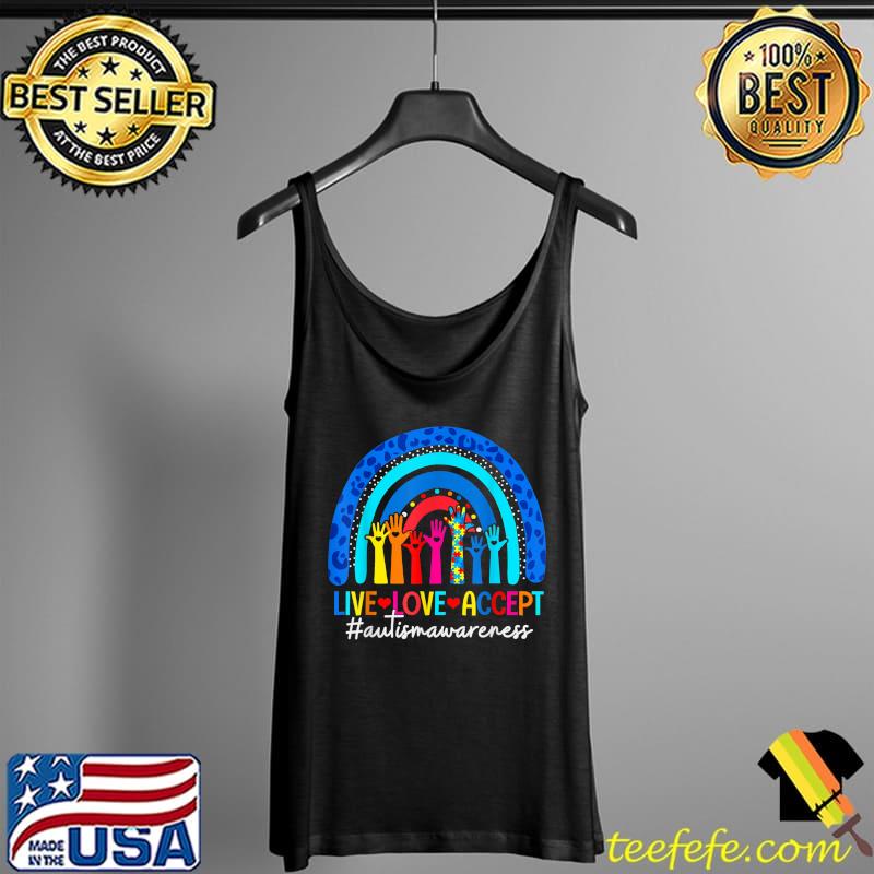 Live Love Accept Rainbow Autism Awareness Month Puzzle Heart T-Shirt Tank Top Live Love Accept Rainbow Autism Awareness Month Puzzle Heart T-Shirt Tank Top