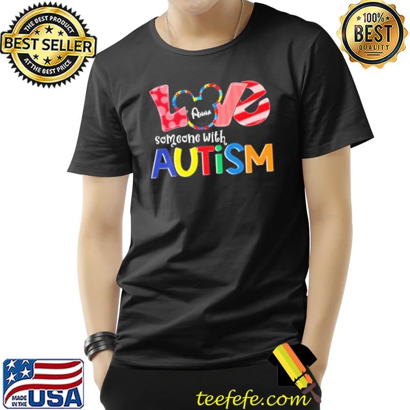 Love Someone With Autism Autism Awareness Shirt Unisex Love Someone With Autism Autism Awareness Shirt Unisex