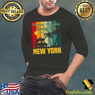 Making Memories Family Trip Vacation New York Summer 2022 T-shirt