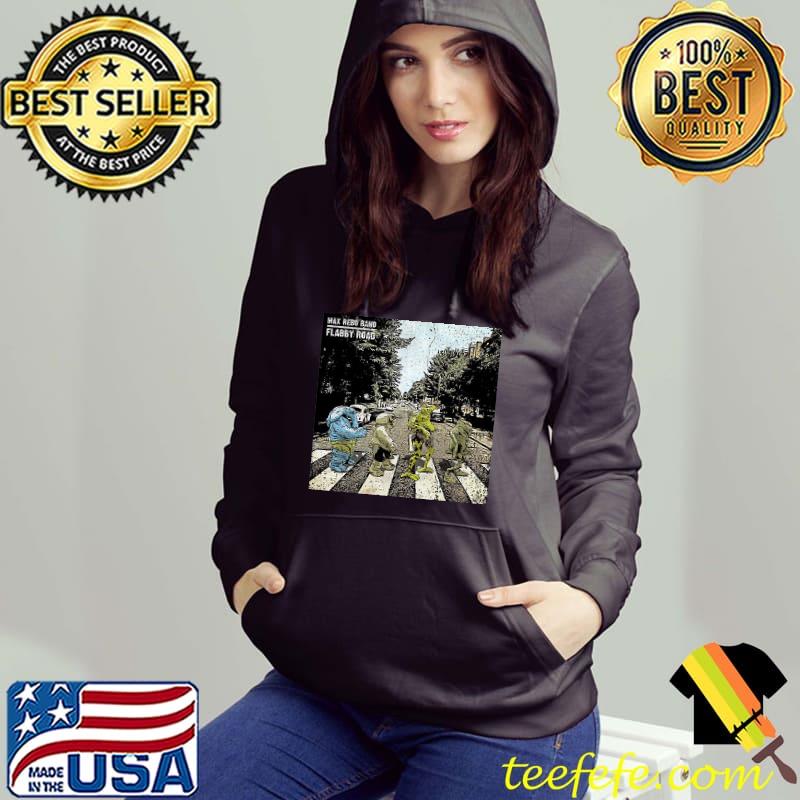 Max Rebo Band Flabby Road Shirt Hoodie Max Rebo Band Flabby Road Shirt Hoodie