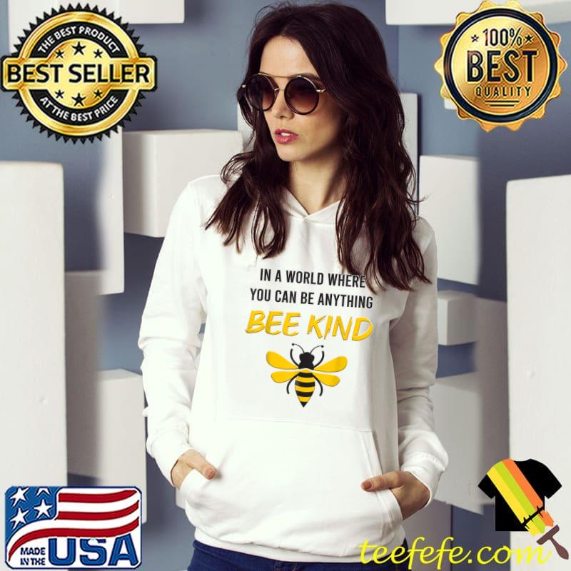 Mens In A World Where You Can Be Anything Bee Kind Beekeeper T-Shirt Mens In A World Where You Can Be Anything Bee Kind Beekeeper T-Shirt