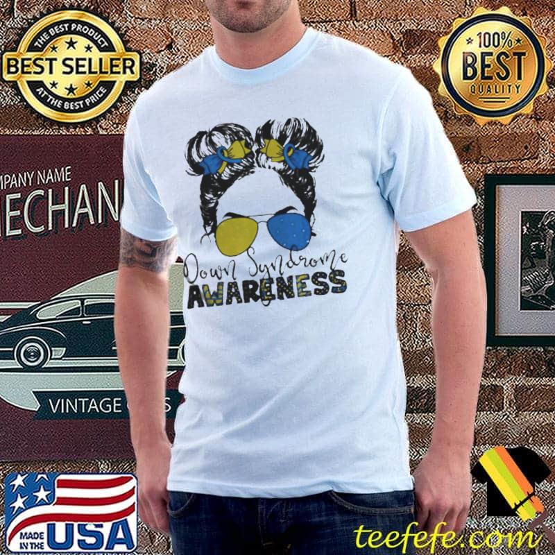 Messy bun hair women down syndrome awareness day ribbon shirt