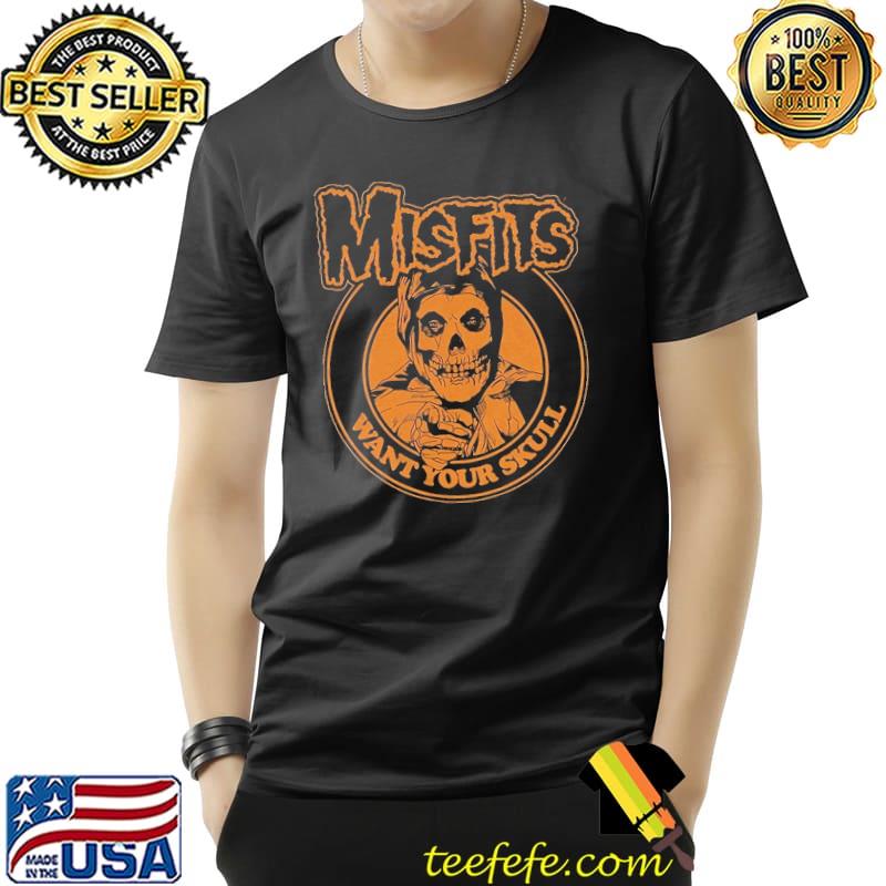 Misfits Want Your Skull Shirt