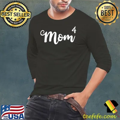 Mom4 Mom of 4 Mother of Four Kids Mama Gifts Mothers T-Shirt