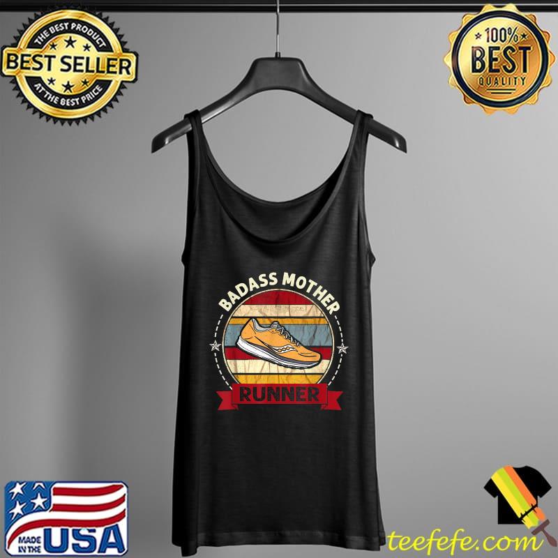 Mothers Day Runner Mom Badass Mother Running Sneaker T-Shirt Tank Top Mothers Day Runner Mom Badass Mother Running Sneaker T-Shirt Tank Top