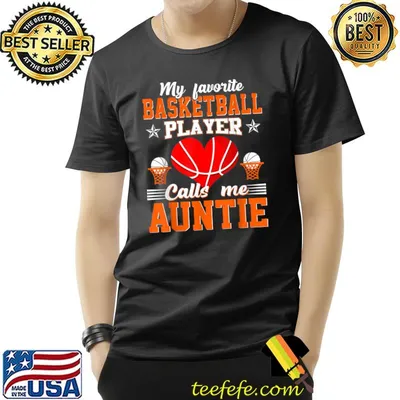 My Favorite Basketball Player Calls Me Auntie Mother's Day T-Shirt