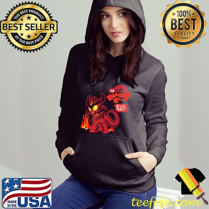 My Little Diablo Evil is Magic Shirt Hoodie My Little Diablo Evil is Magic Shirt Hoodie