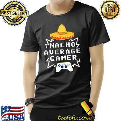 Nacho Average Gamer Sombrero 8 Bit Graphic Pixelated T-Shirt