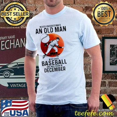 Never Underestimate An Old ManWho Loves Baseball And Was Born In December Blood Moon Shirt