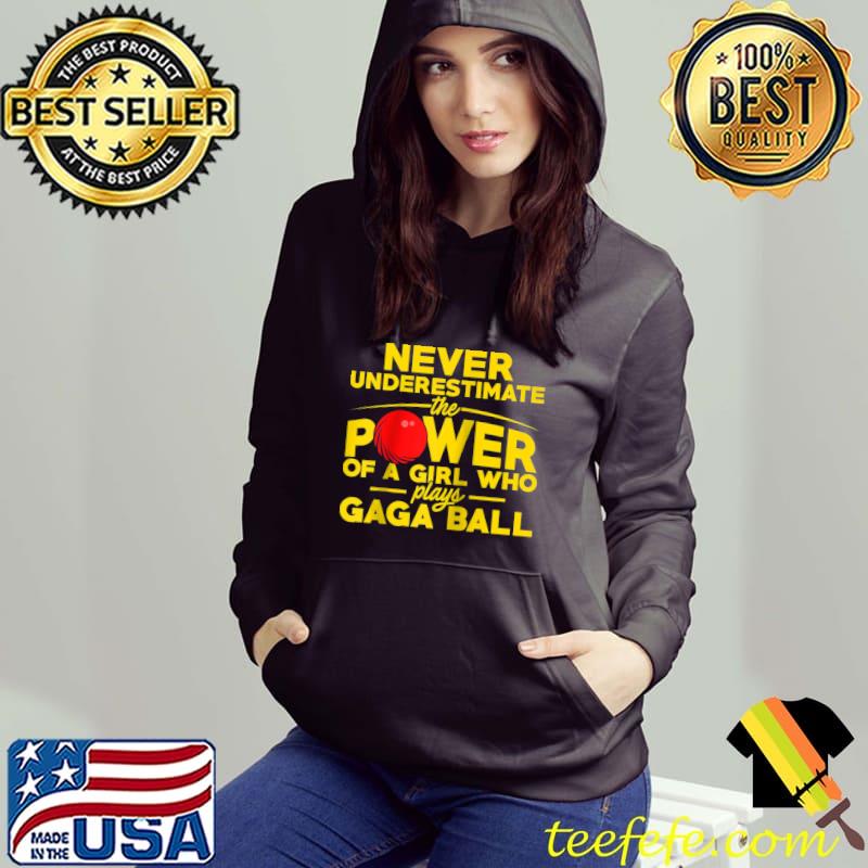 Nice Gaga Ball Pit Player Girl Plays Ga-Ga Team T- Hoodie Nice Gaga Ball Pit Player Girl Plays Ga-Ga Team T- Hoodie
