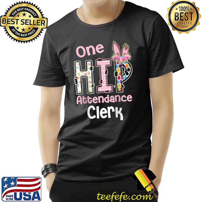 Nice One Hip Attendance Clerk, Leopard School Staff Easter T- Unisex Nice One Hip Attendance Clerk, Leopard School Staff Easter T- Unisex