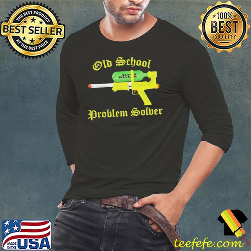 Old School Problem Solber Shirt