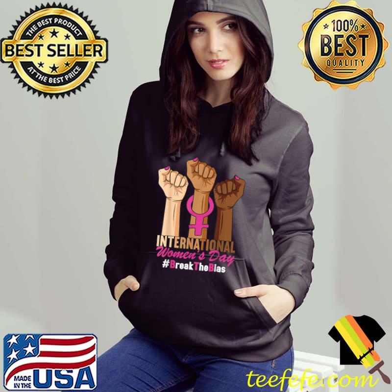 Original International Womens Day 2022 Gender Equality Break the Bias T-Shirt Hoodie Original International Womens Day 2022 Gender Equality Break the Bias T-Shirt Hoodie