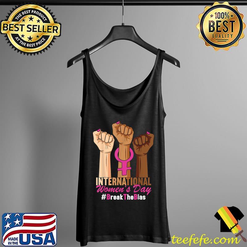 Original International Womens Day 2022 Gender Equality Break the Bias T-Shirt Tank Top Original International Womens Day 2022 Gender Equality Break the Bias T-Shirt Tank Top