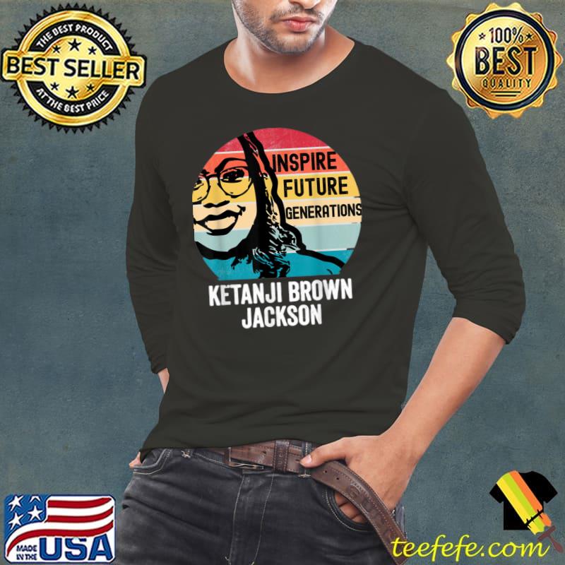 Original Ketanji Brown Jackson KBJ Inspire Future Generations Supreme T-Shirt