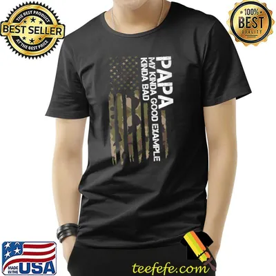 Papa My kinda good example kindabad Papa T-shirt