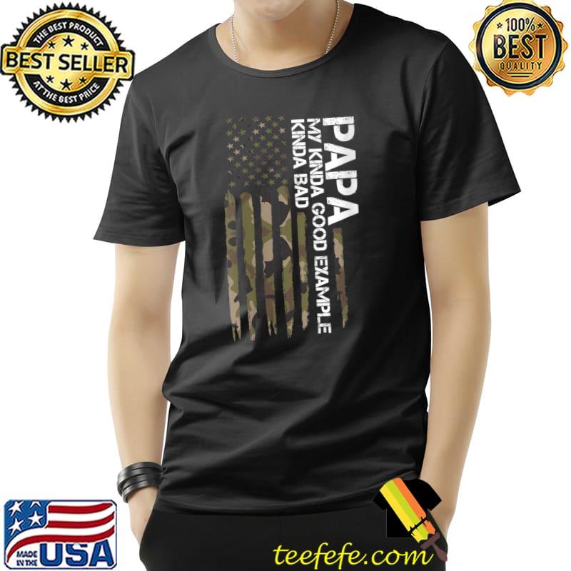 Papa My kinda good example kindabad Papa T-shirt Papa My kinda good example kindabad Papa T-shirt