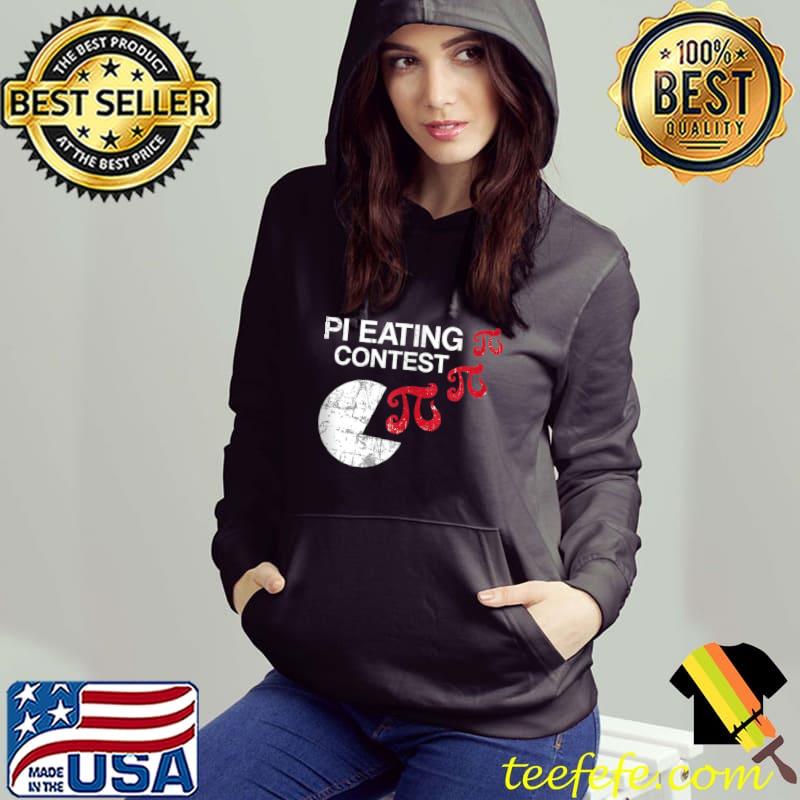 Pi Eating Contest Funny Math Geek Student Teacher Pi Day T- Hoodie Pi Eating Contest Funny Math Geek Student Teacher Pi Day T- Hoodie
