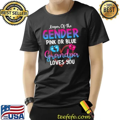 Pink or Blue Grandpa Loves You Keeper Of The Gender T-Shirt
