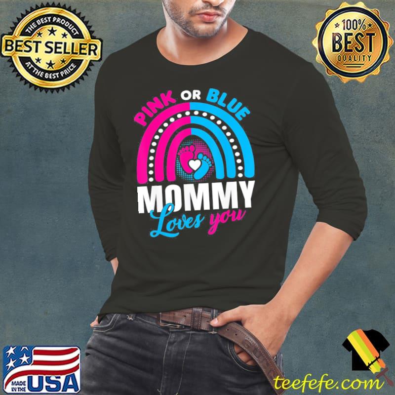 Pink or blue mommy loves you gender reveal party idea Long Sleeve Tee Pink or blue mommy loves you gender reveal party idea Long Sleeve Tee