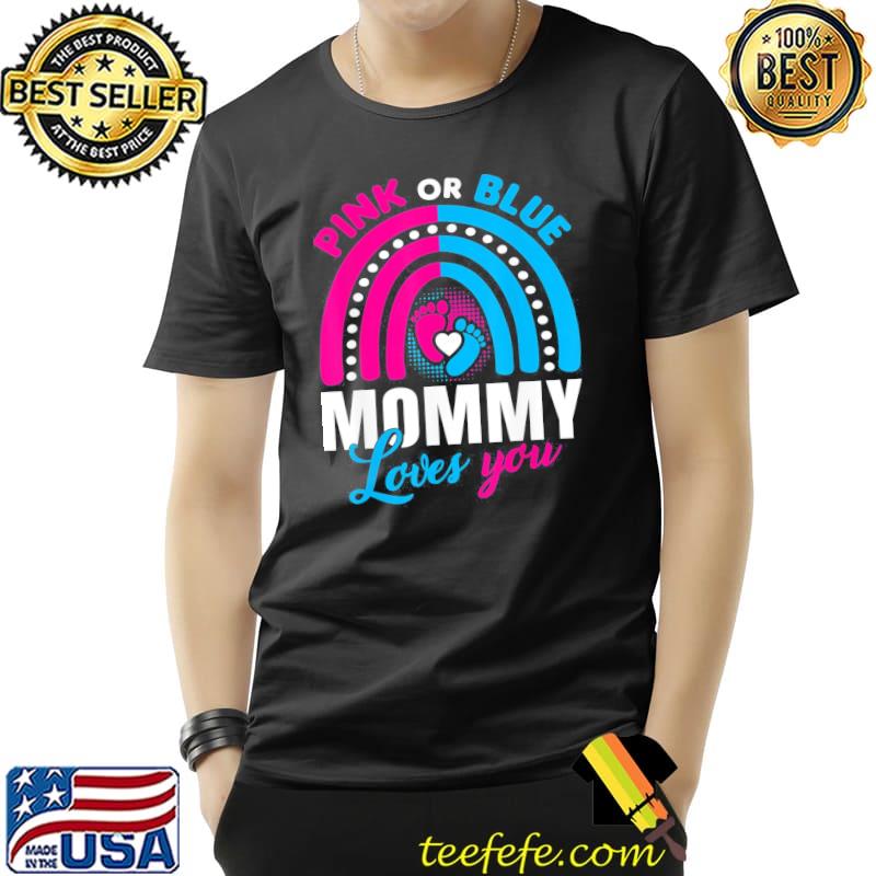 Pink or blue mommy loves you gender reveal party idea Unisex Pink or blue mommy loves you gender reveal party idea Unisex