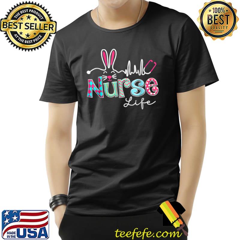 Premium Nurse Life Stethoscope Nursing Cute Easter Bunny Easter Day T-Shirt Unisex Premium Nurse Life Stethoscope Nursing Cute Easter Bunny Easter Day T-Shirt Unisex
