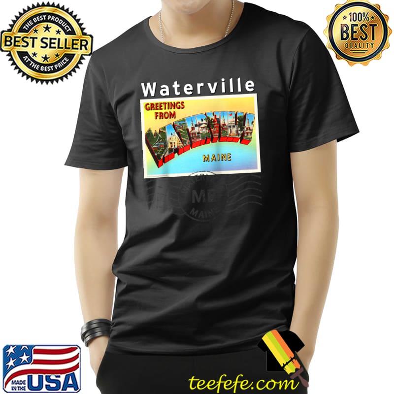 Premium Waterville Maine ME Large Letter Postcard Postmarked T- Unisex Premium Waterville Maine ME Large Letter Postcard Postmarked T- Unisex