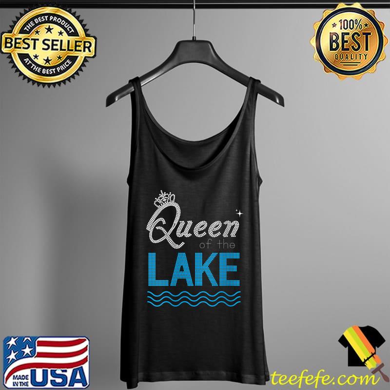 QUEEN OF THE LAKE T-Shirt Tank Top QUEEN OF THE LAKE T-Shirt Tank Top