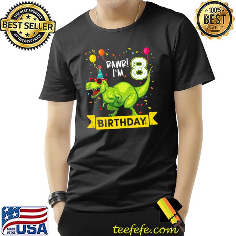 Rawr I'm the Birthday 8 Year Old Dinosaurs Birthday 8th Premium T-Shirt Unisex Rawr I'm the Birthday 8 Year Old Dinosaurs Birthday 8th Premium T-Shirt Unisex
