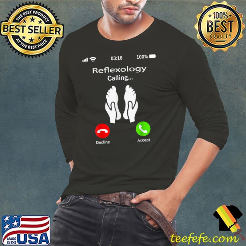 Reflexology is calling funny reflexologist massage T-Shirt Long Sleeve Tee Reflexology is calling funny reflexologist massage T-Shirt Long Sleeve Tee
