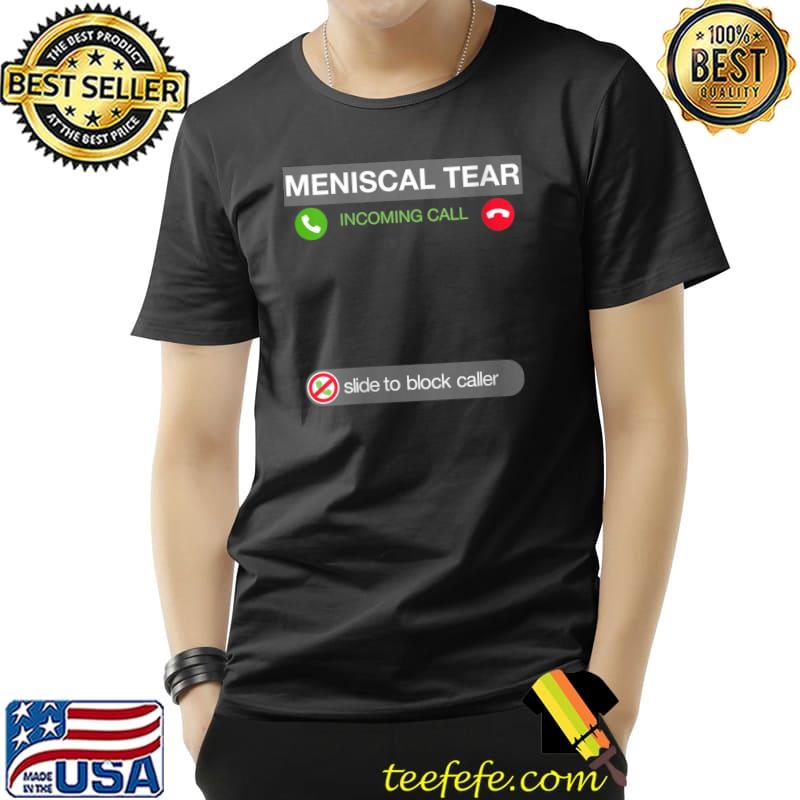 Running Knee Pain Meniscal Tear Calling Runners T- Unisex Running Knee Pain Meniscal Tear Calling Runners T- Unisex