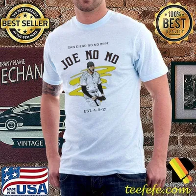 San diego no no dept Joe no no shirt