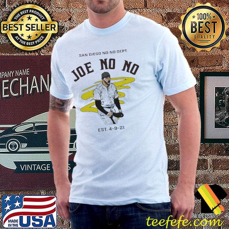 San diego no no dept Joe no no shirt