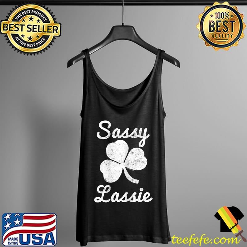 Sassy Lassie St Patricks Day Cute Funny Vintage T-Shirt Tank Top Sassy Lassie St Patricks Day Cute Funny Vintage T-Shirt Tank Top