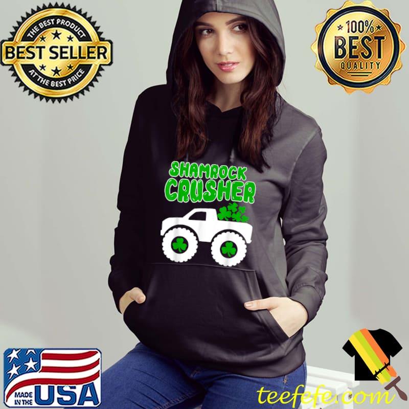 Shamrock Crusher Truck Driving Shamrocks St. Patrick's Day T-Shirt Hoodie Shamrock Crusher Truck Driving Shamrocks St. Patrick's Day T-Shirt Hoodie