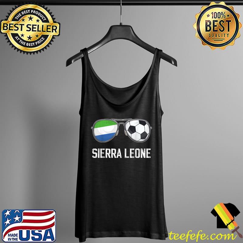 Sierra Leone Flag & Football Sunglass Sierra Leonean Fan T-Shirt Tank Top Sierra Leone Flag & Football Sunglass Sierra Leonean Fan T-Shirt Tank Top