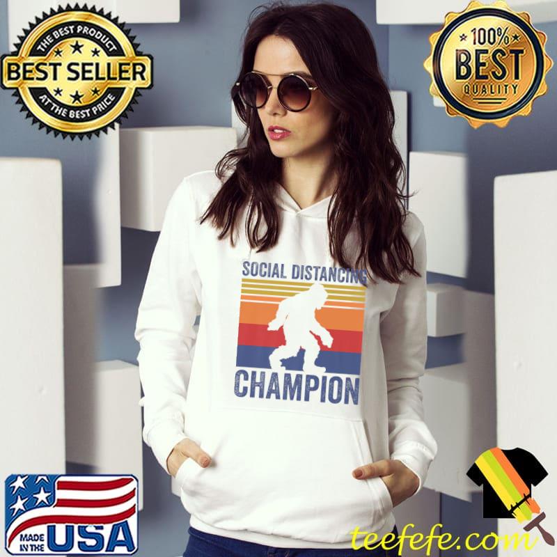 Social Distancing Champion Funny Bigfoot Premium T-Shirt Hoodie Social Distancing Champion Funny Bigfoot Premium T-Shirt Hoodie