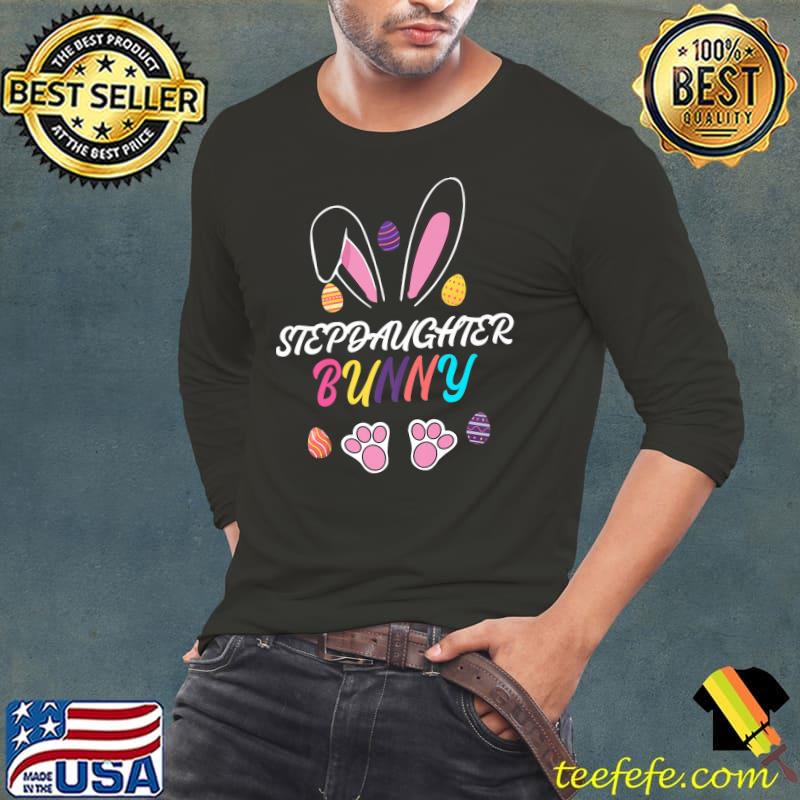 Stepdaughter Bunny Matching Family Easter Party Premium T-Shirt Long Sleeve Tee Stepdaughter Bunny Matching Family Easter Party Premium T-Shirt Long Sleeve Tee