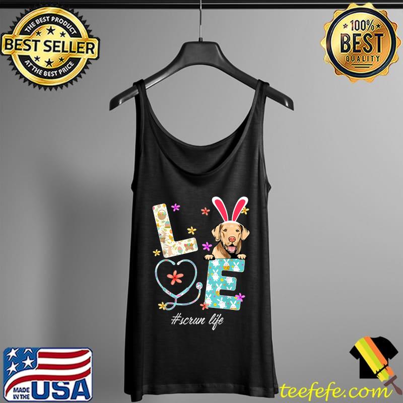 Stethoscope Scrub Life Nurse Labrador Retriever Easter Day T-Shirt Tank Top Stethoscope Scrub Life Nurse Labrador Retriever Easter Day T-Shirt Tank Top