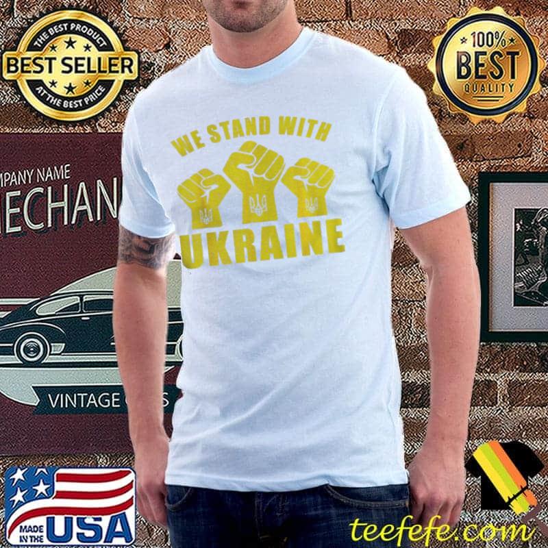 Support Ukraine we stand with Ukraine shirt