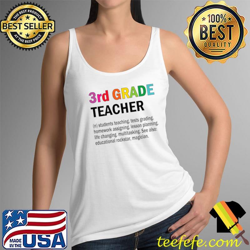 Third Grade Teacher Definition 3rd Grade Premium T-Shirt Tank Top Third Grade Teacher Definition 3rd Grade Premium T-Shirt Tank Top