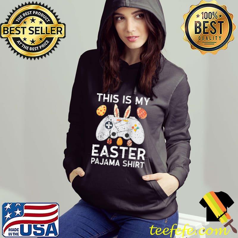 This Is My Easter Video Game Pajama T- Hoodie This Is My Easter Video Game Pajama T- Hoodie