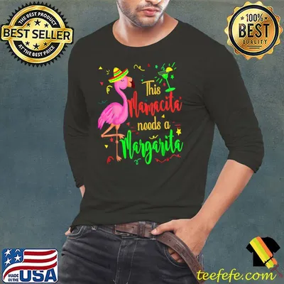 This Mamacita needs a Margarita Flamingo drinking T-Shirt